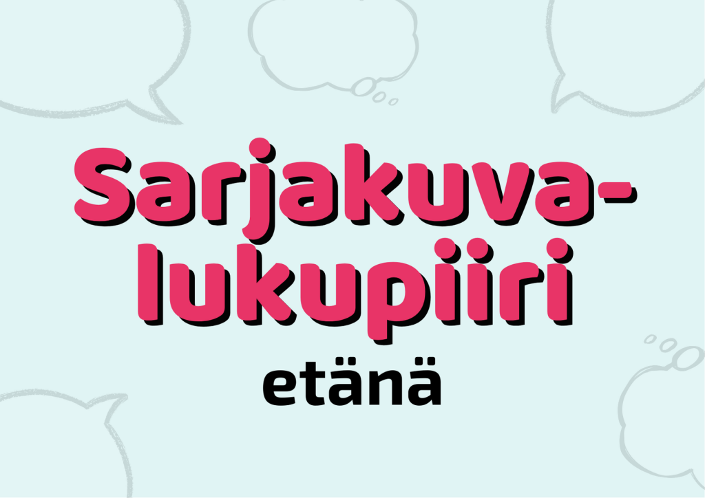 Kuvassa teksti Sarjakuva lukupiiri etänä. Sinisellä taustalla muutamia puhekuplia.