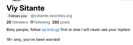 Screenshot of Viy's bridged account to Bluesky. The handle has changed from ly 
@vsitante.mementomori.social.ap.brid.gy to @vsitante.neocities.org