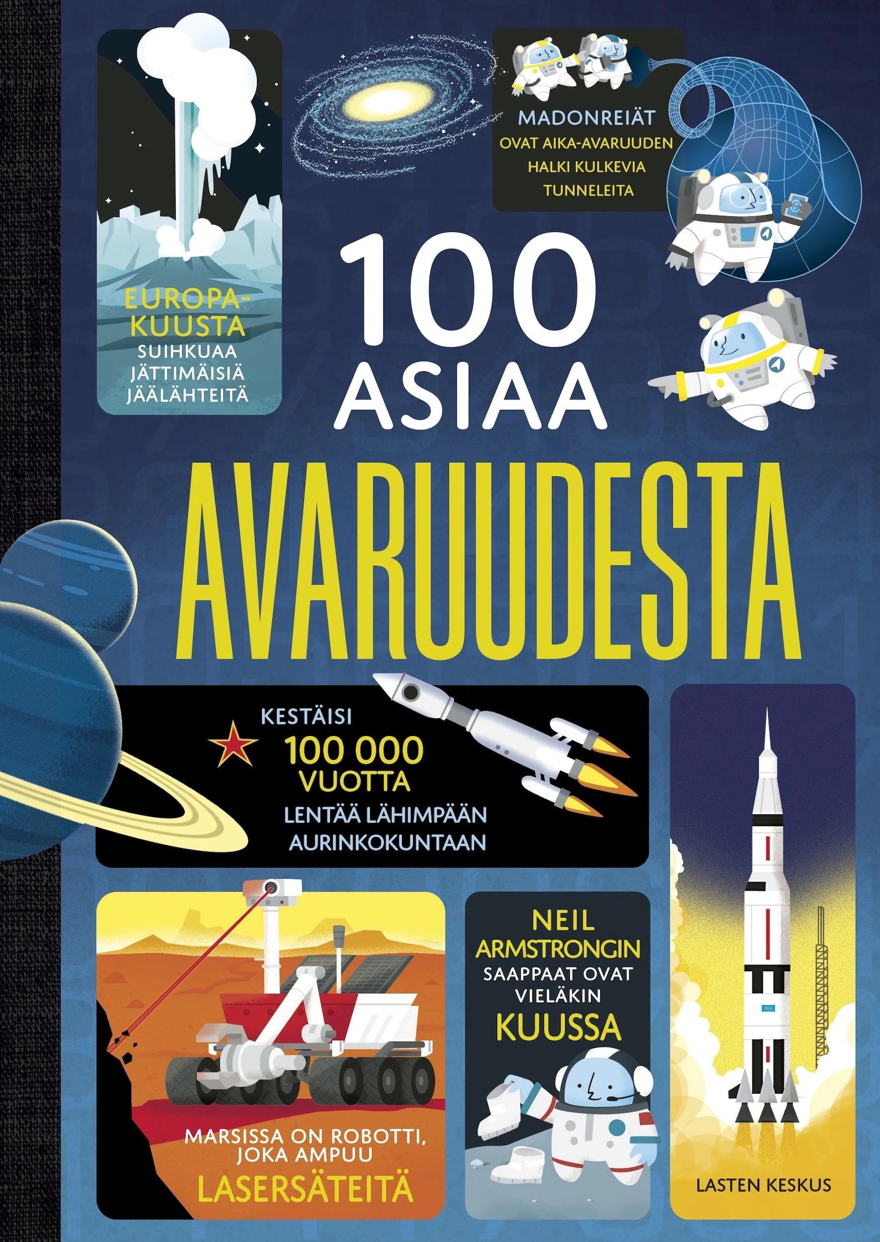 100 asiaa avaruudesta -kirjan kannessa on pieniä piirroskuvia avaruusaiheista: Europan jättimäinen jäälähde, madonreiä, pari avaruusrakettia, Mars-luotain ja astronautti.