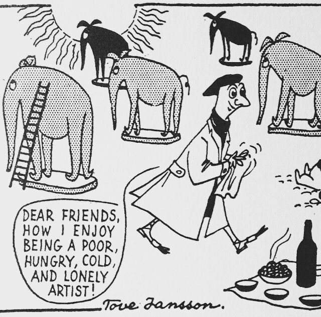 Panel from Moomins on the Riviera comic, where the stereotypical artist character wipes his hands, smiles and says: Dear friends, how I enjoy being a poor, hungry, cold and lonely artist.” He is surrounded  with his elephant statues.