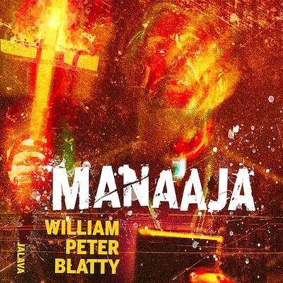 William Peter Blattyn Manaaja-kirjan punasävyinen kansi, jossa erottuu ihmishahmo ja risti.
