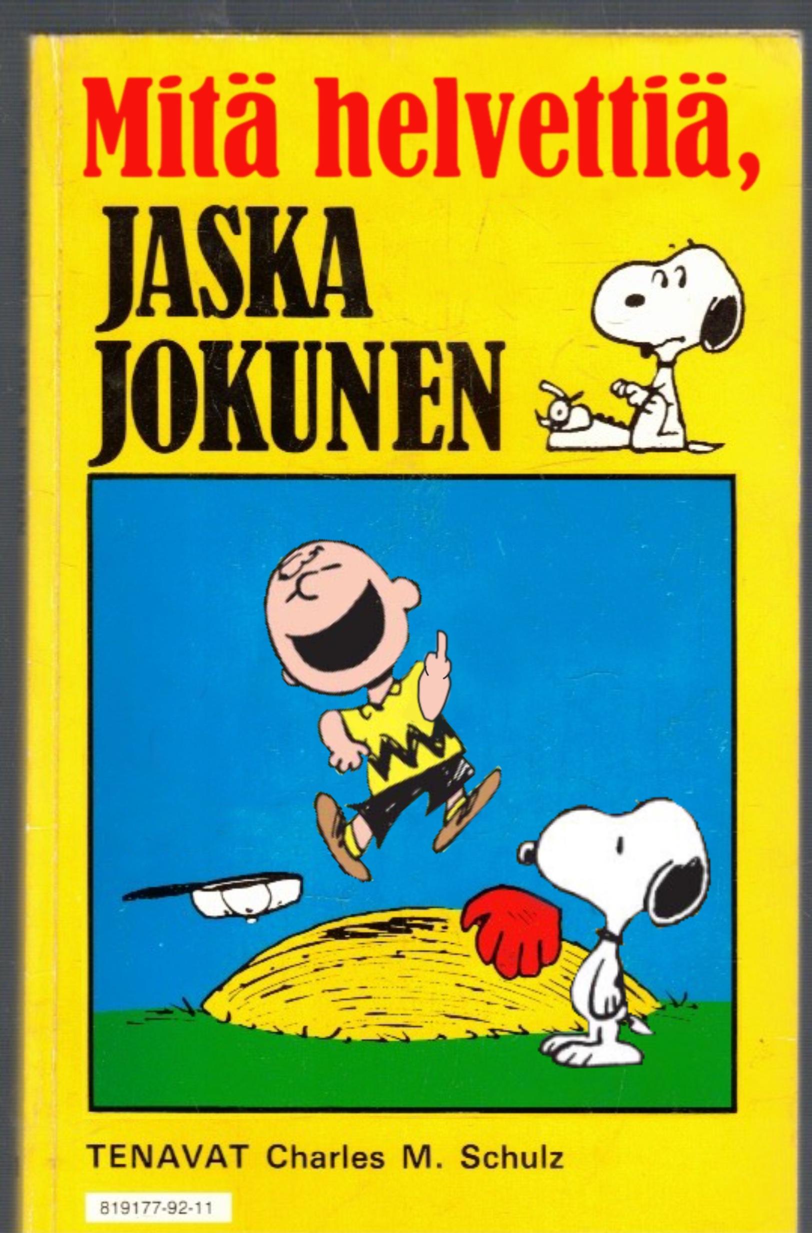 Tenavat-kokoelma-albumin ”Mitä helvettiä, Jaska Jokunen” kansi. Jaska vahingoniloitsee baseball-kumpareella, Ressu äimistelee vierellä.