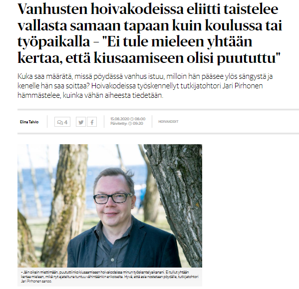 Vanhusten hoivakodissa eliitti taistelee vallasta samaan tapaan kuin koulussa tai työpaikalla "Ei tule mieleen yhtään kertaa että kiusaamiseen olisi puututtu"