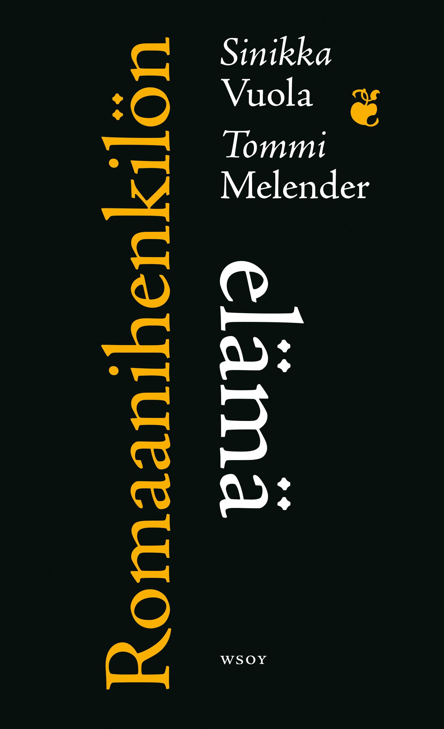 Romaanihenkilön elämä -kirjan kannessa on mustalla taustalla kirjan nimi pystyssä. ”Romaanihenkilön" on keltaisella, "elämä" valkoisella.