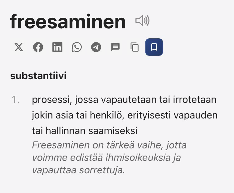 Freesaaminen: substantiivi, prosessi, jossa vapautetaan tai irrotetaan jokin asia tai henkilö, erityisesti vapauden tai hallinnan saamiseksi. Freesaaminen on tärkeä vaihe, jotta voimme edistää ihmisoikeuksia ja vapauttaa sorrettuja.