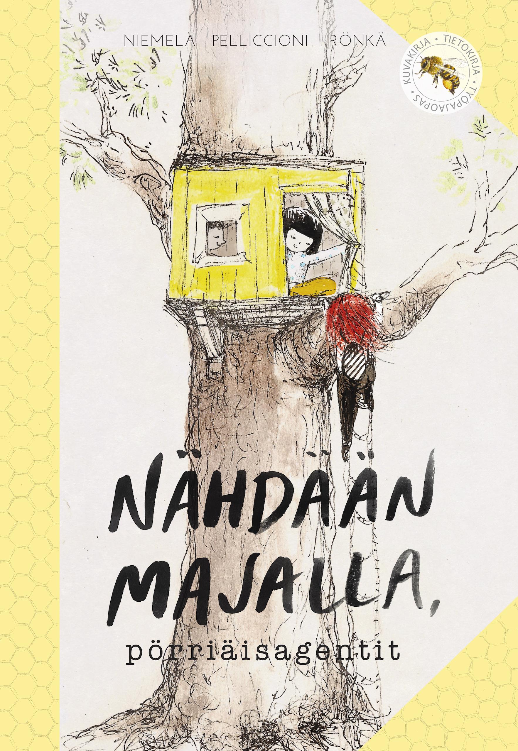 Nähdään majalla, pörriäisagentit -kirjan kannessa on piirros puumajasta, jossa kaksi on jo kaksi lasta. Kolmas lapsi on kiipeämässä köysitikkaita majaan.